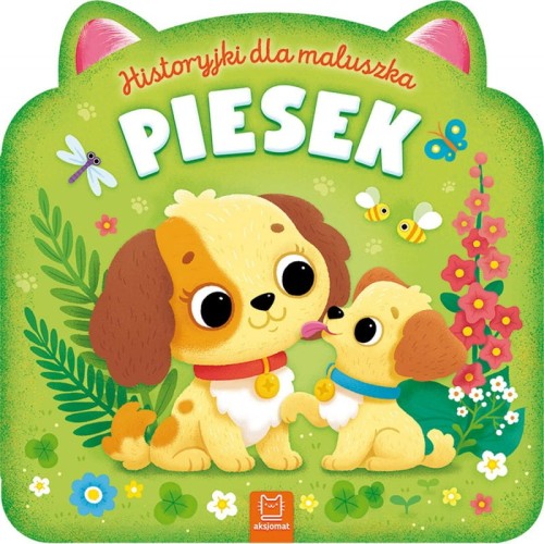 historyjki dla najmłodszych piesek wydawnictwo aksjomat