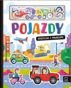 Pojazdy.Książeczka z magnesami.