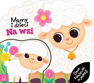 Mamy i dzieci. Na wsi. Dwie książeczki w jednej